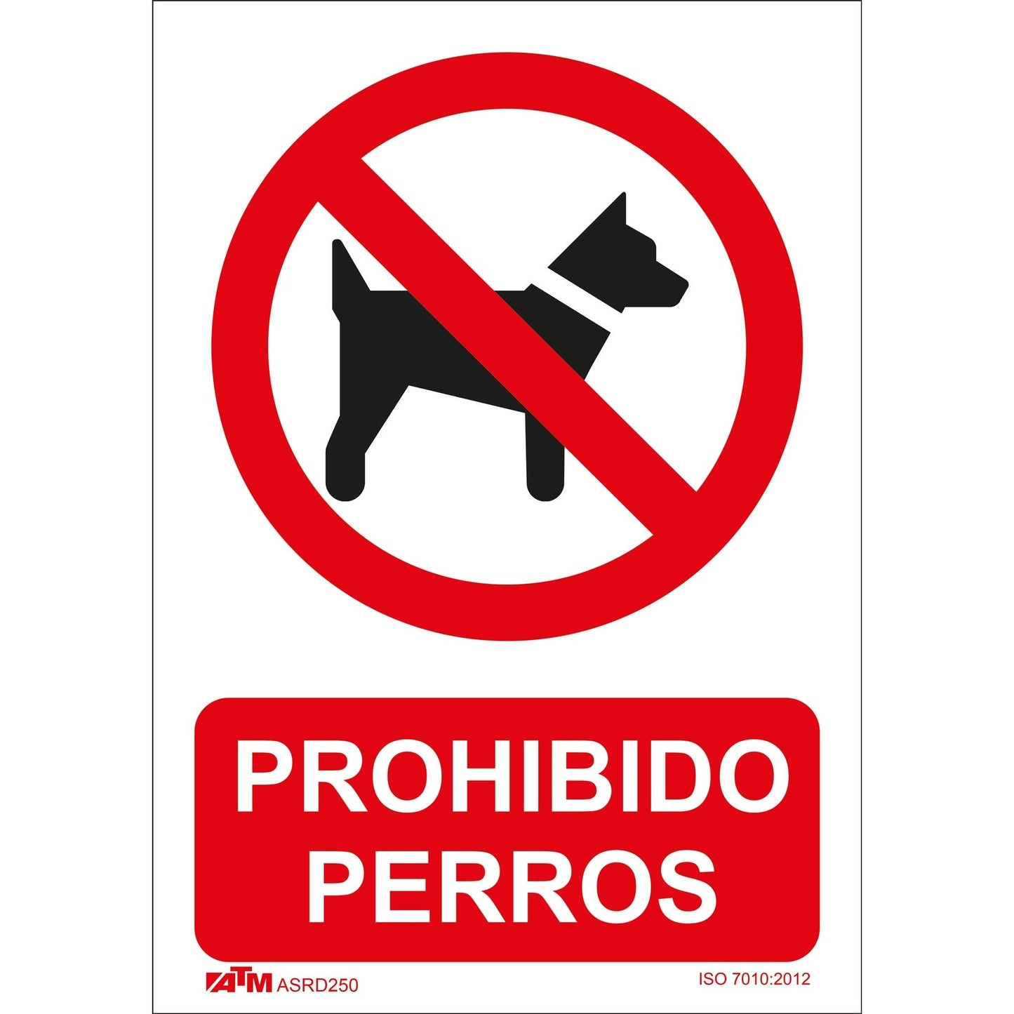 ATM Signage ASRD250 - No dogs allowed sign PVC Glasspack