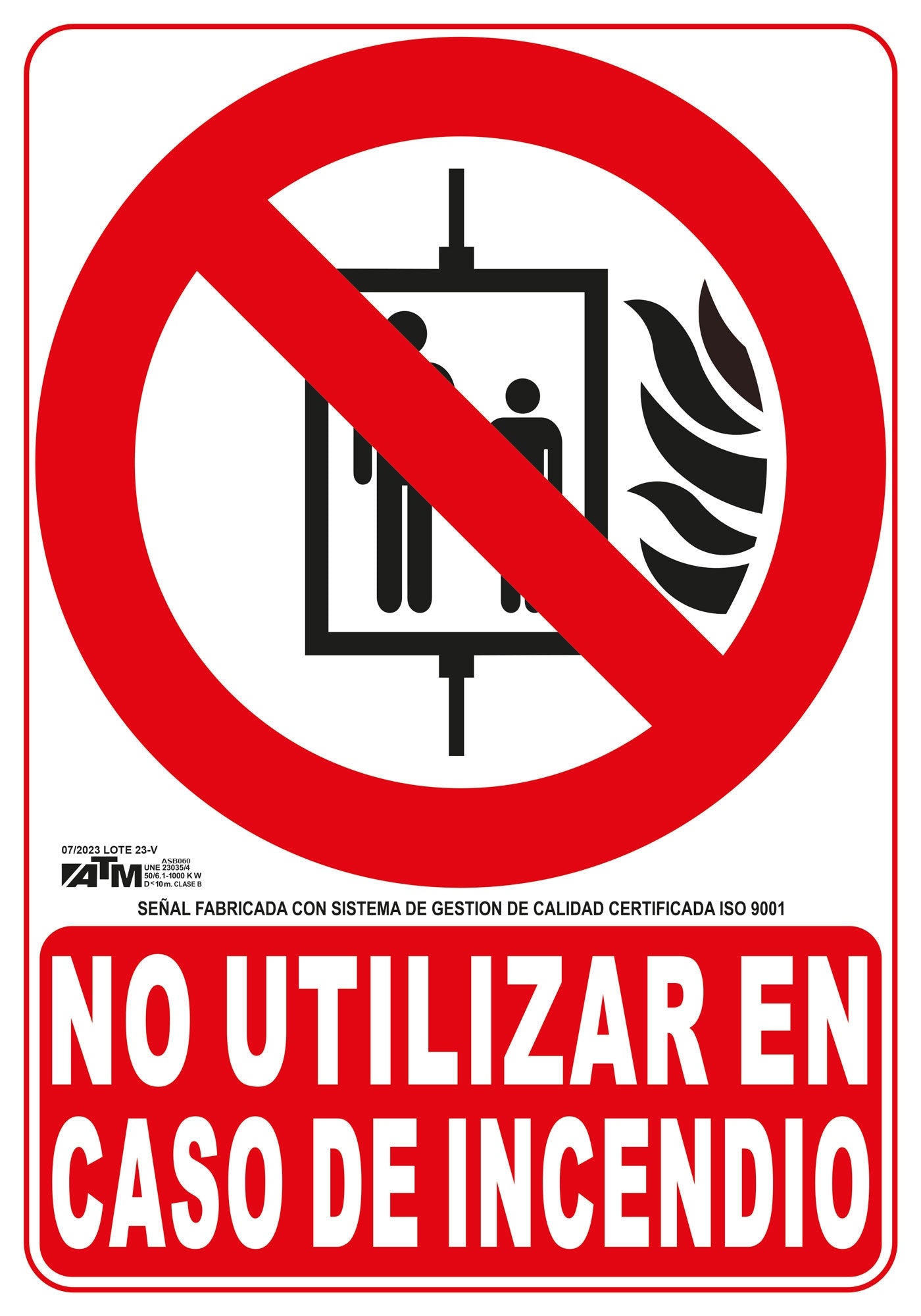 ATM Señalización ASB060 - Señal no utilizar en caso de incendio PVC clase B - Ferrotecnia