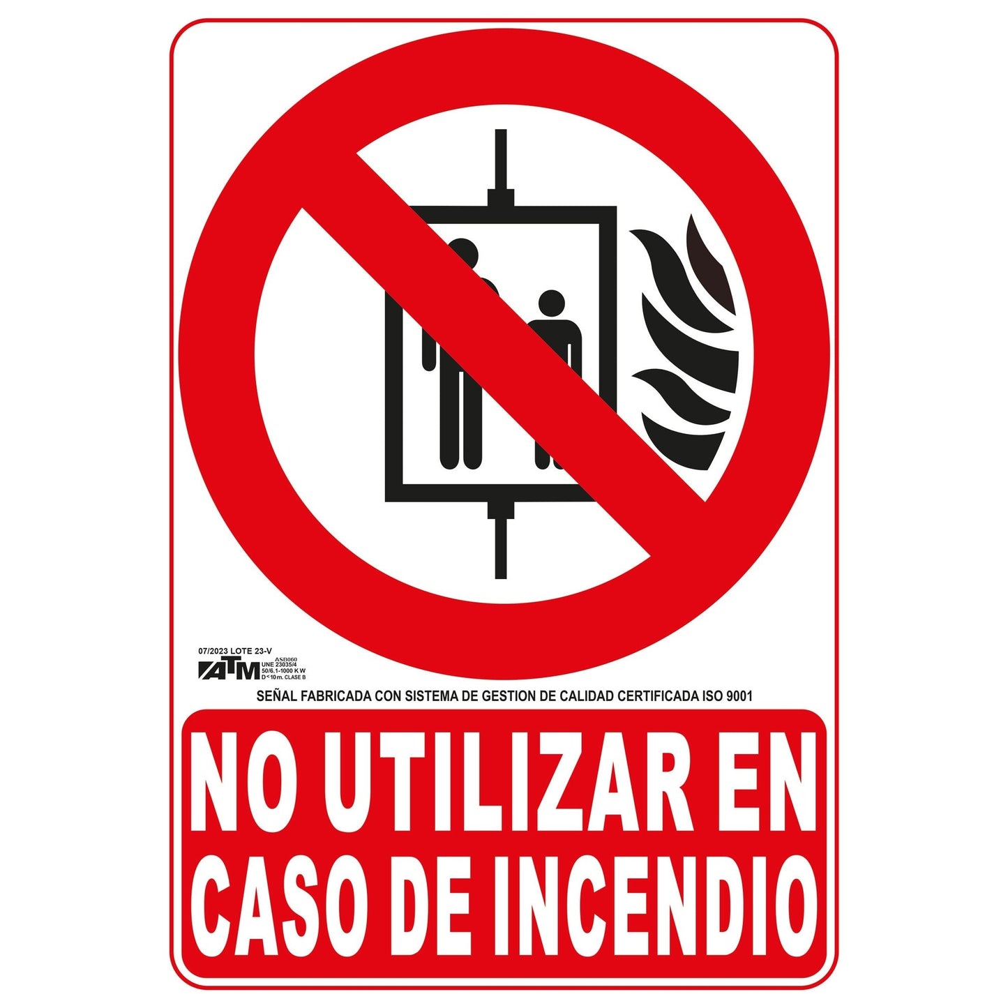 Signalisation ATM ASB060 - Panneau "Ne pas utiliser en cas d'incendie" PVC classe B