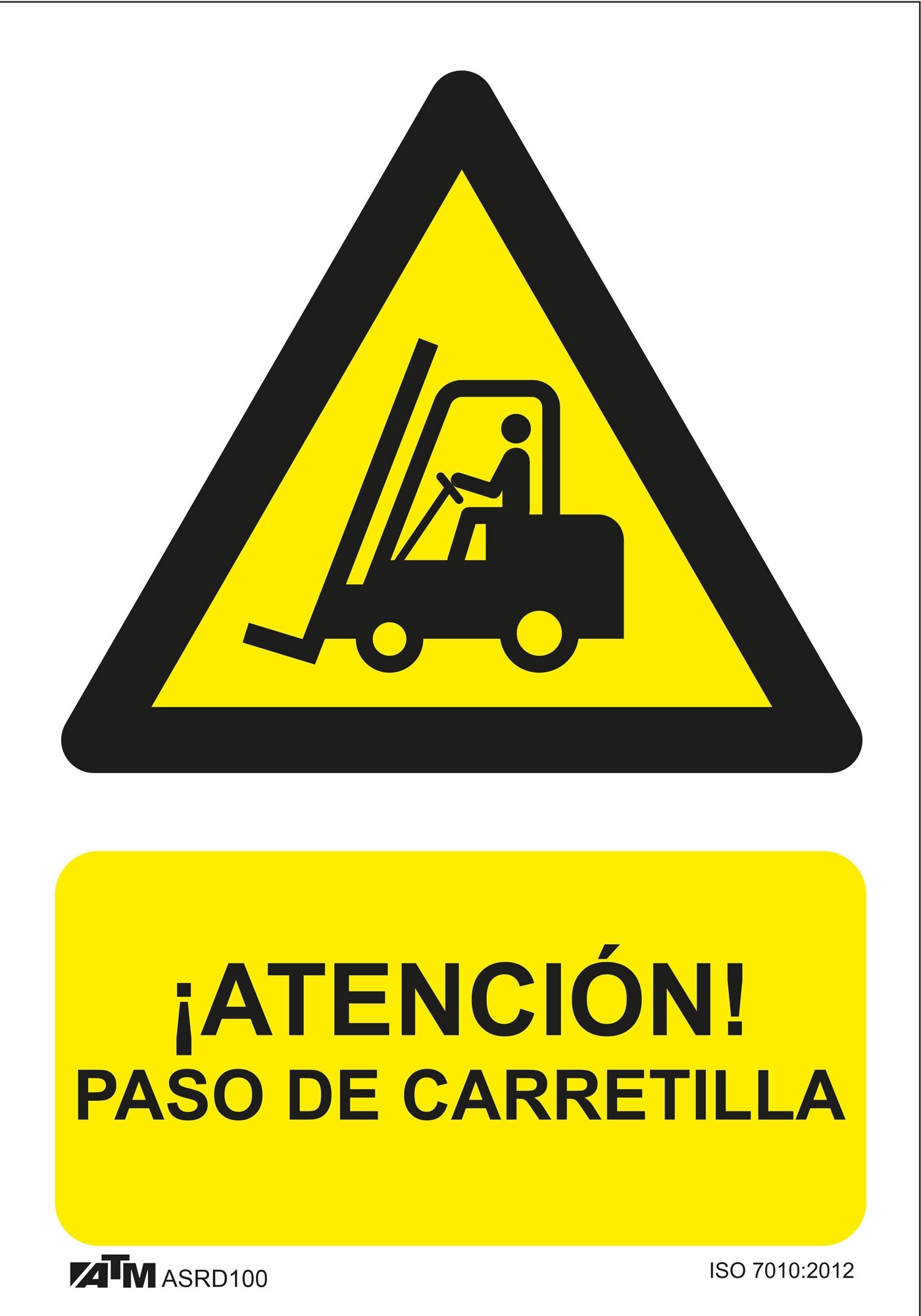 ATM Señalización ASRD100 - Señal peligro atención paso de carretilla PVC Glasspack - Ferrotecnia