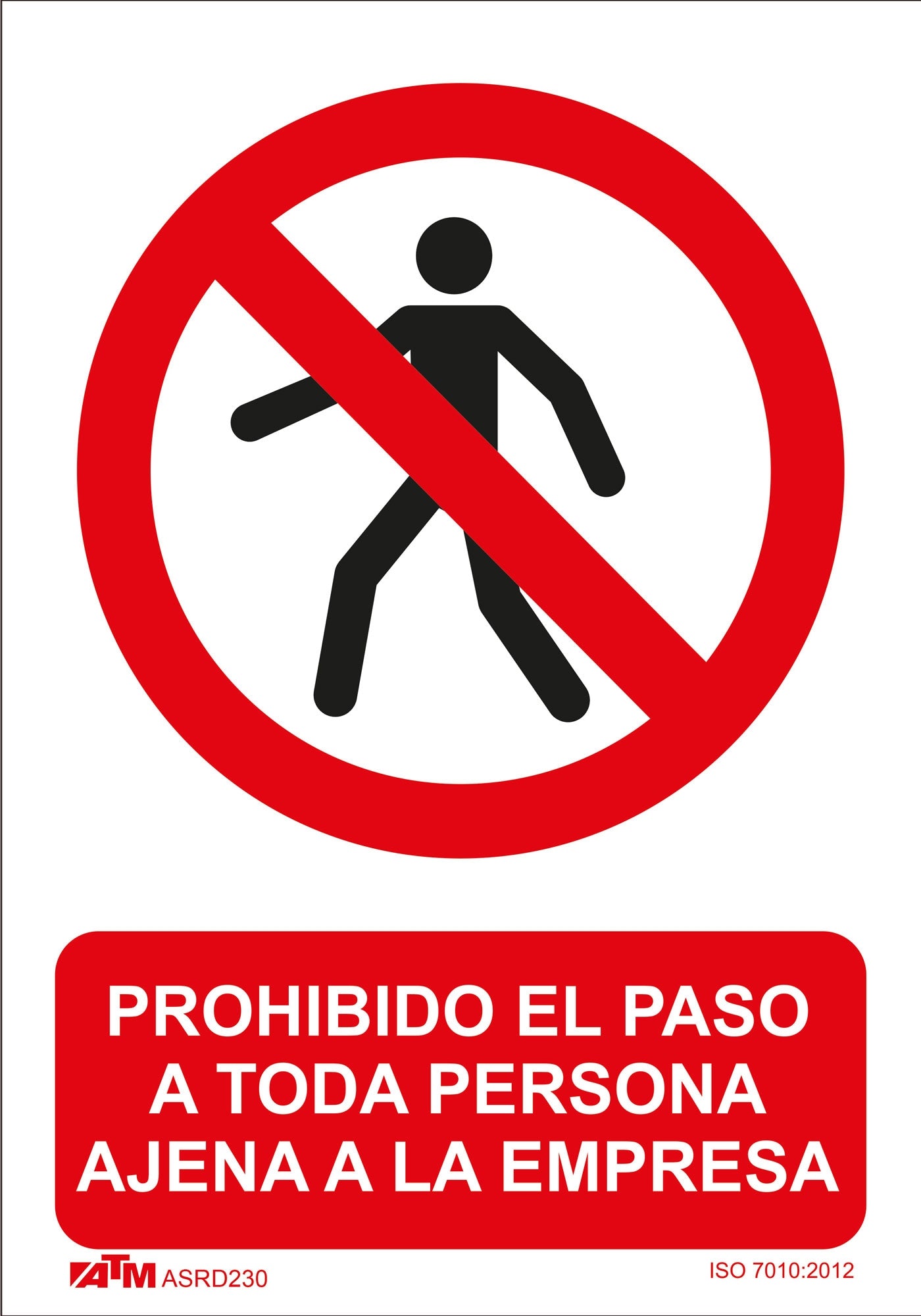 ATM Señalización ASRD230 - Señal prohibido el paso persona ajena a la empresa PVC Glasspack - Ferrotecnia