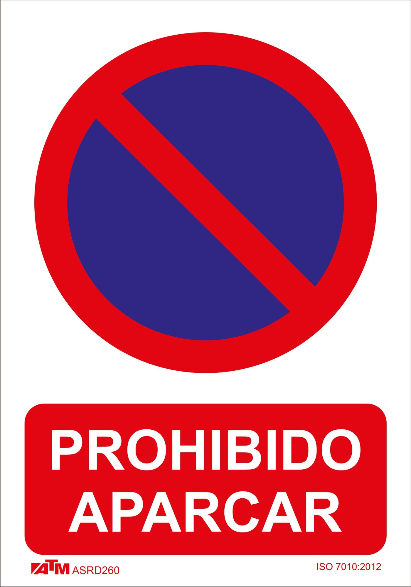 ATM Señalización Señal prohibido aparcar PVC Glasspack - Ferrotecnia